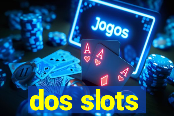 dos slots